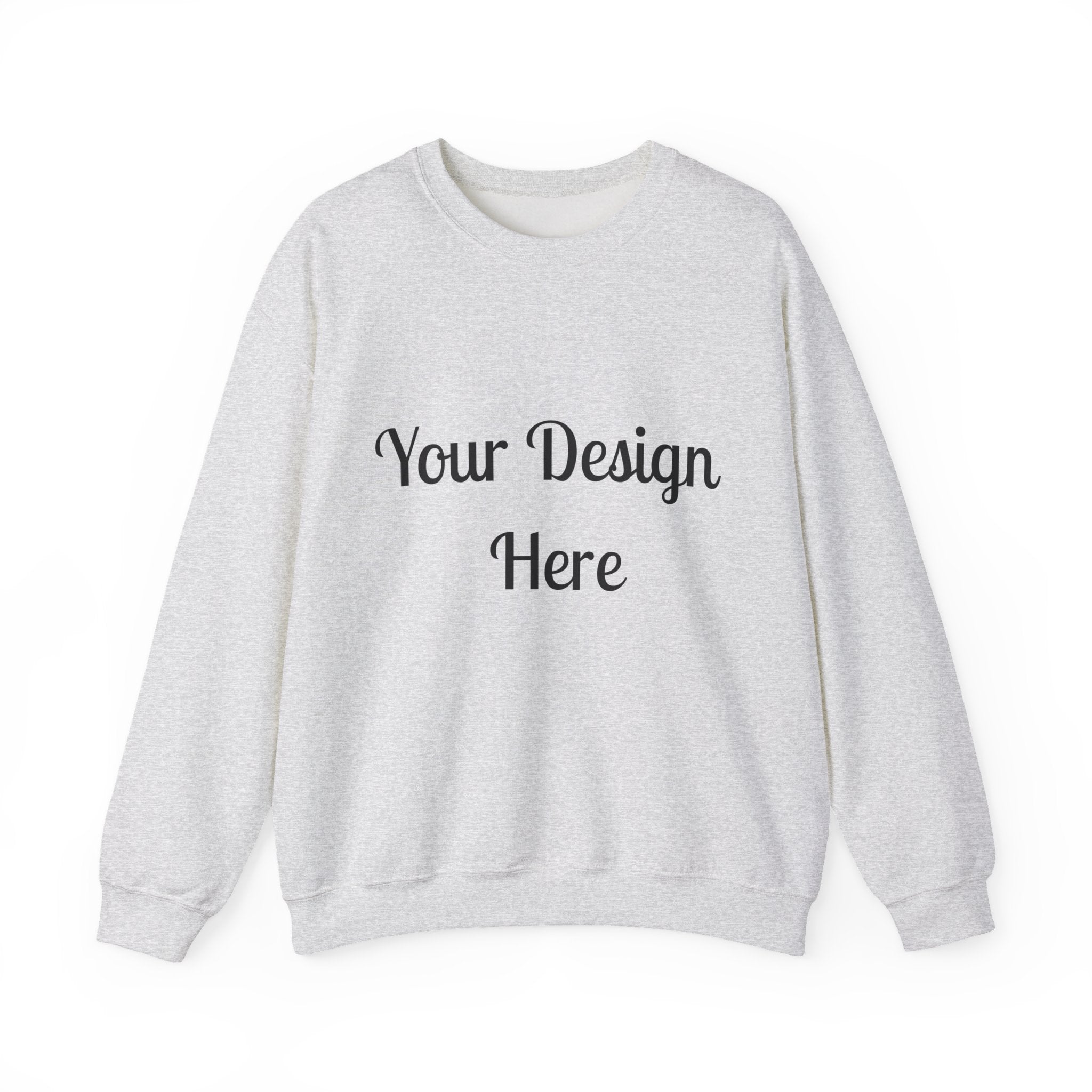 Custom Unisex Sweatshirt – Your Design Here Personalized Sweatshirt