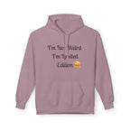 Mauve hoodie with text 'I'm Not Weird, I'm Limited Edition' on a white background