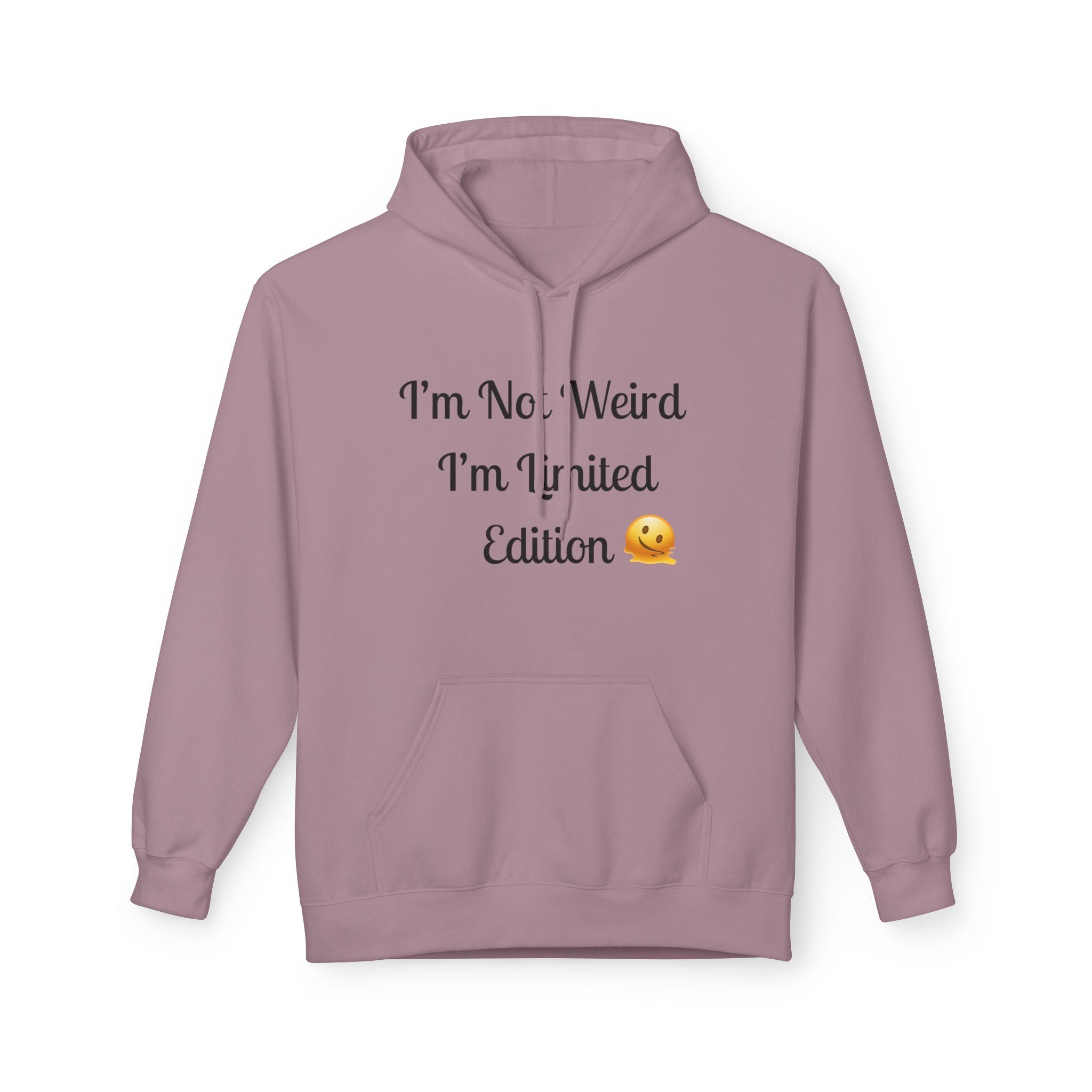 Mauve hoodie with text 'I'm Not Weird, I'm Limited Edition' on a white background