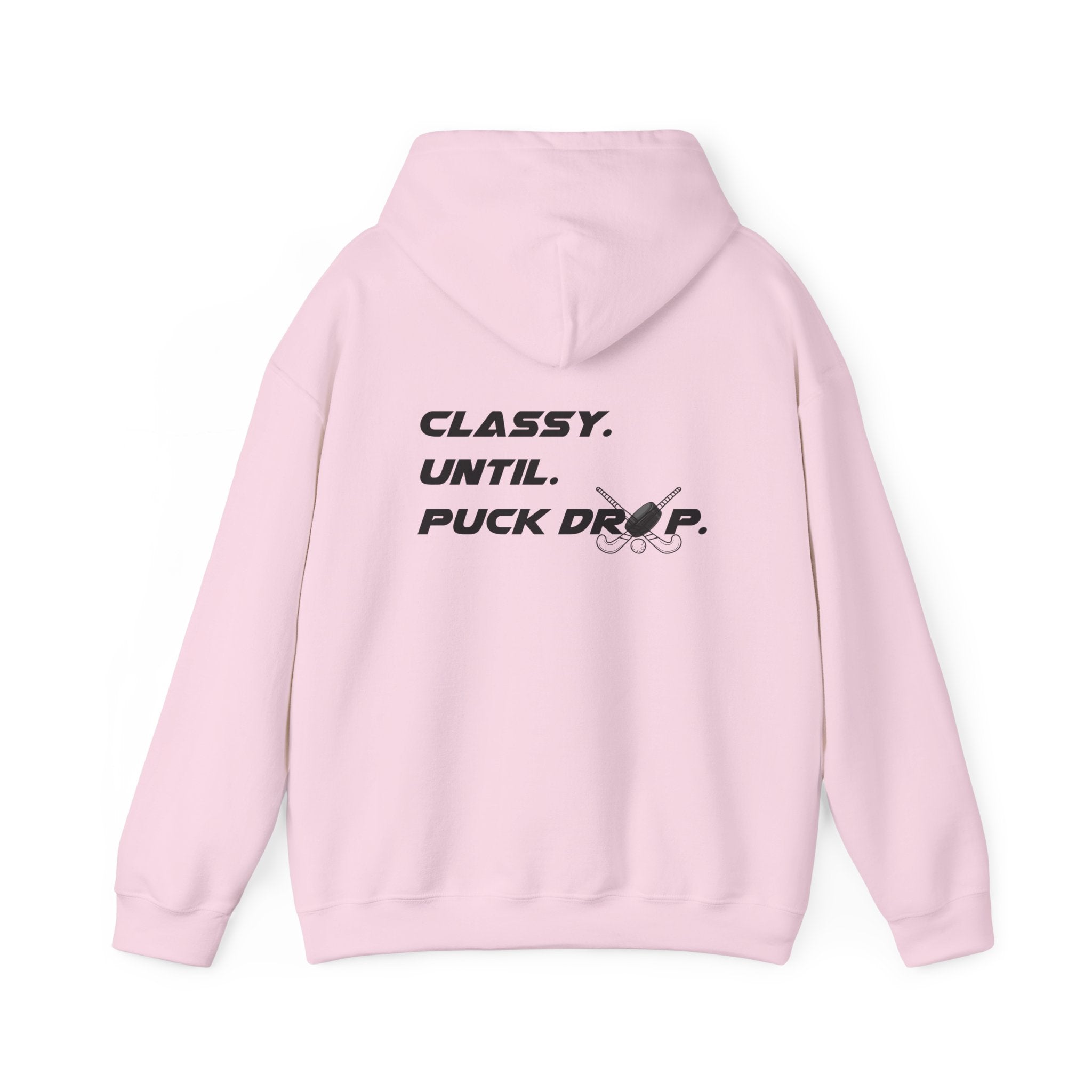 "Classy. Until. Puck Drop." Hockey Graphic Hoodie – Comfortable Pullover for Hockey Fans