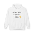 White hoodie with text 'I'm Not Weird, I'm Limited Edition' on a white background