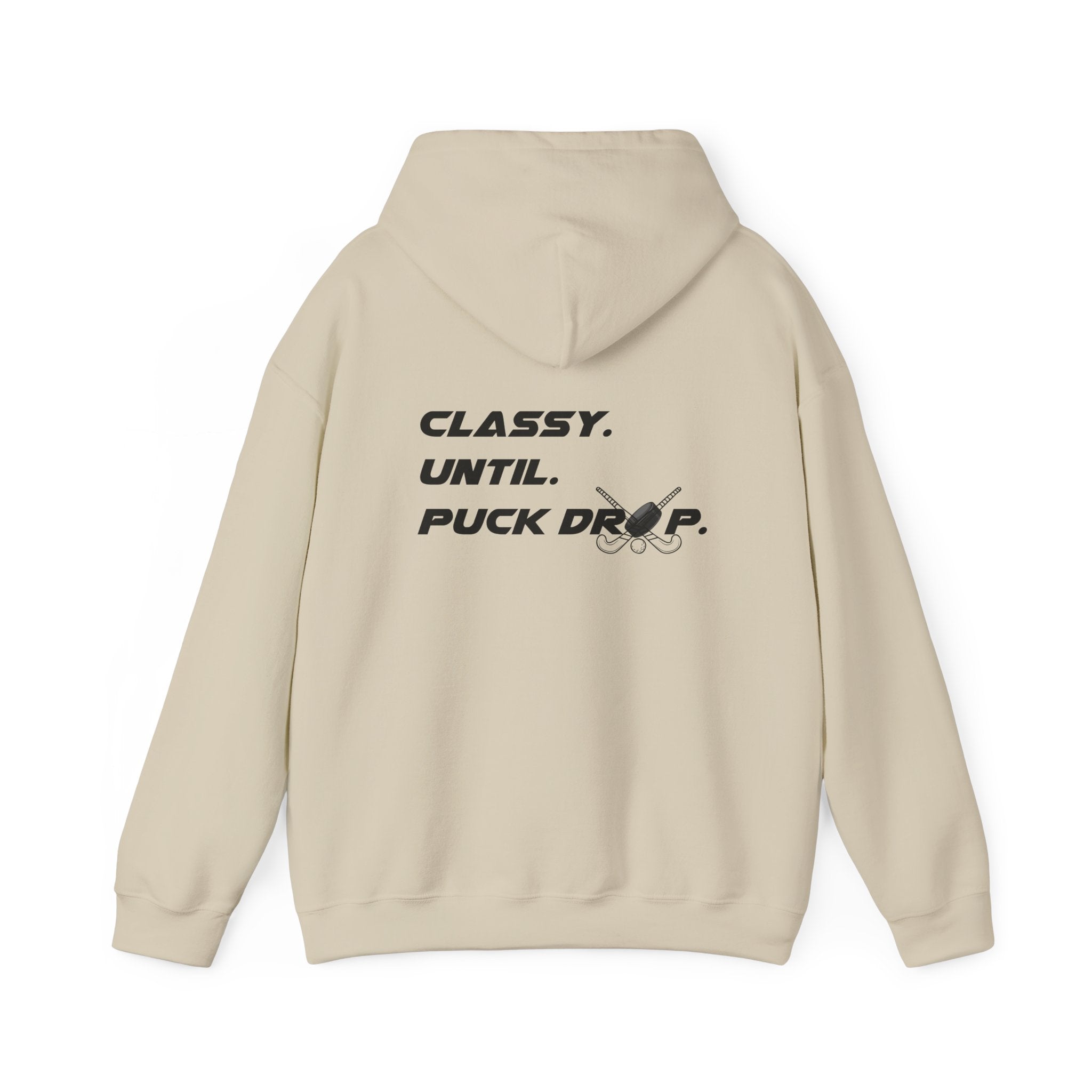"Classy. Until. Puck Drop." Hockey Graphic Hoodie – Comfortable Pullover for Hockey Fans