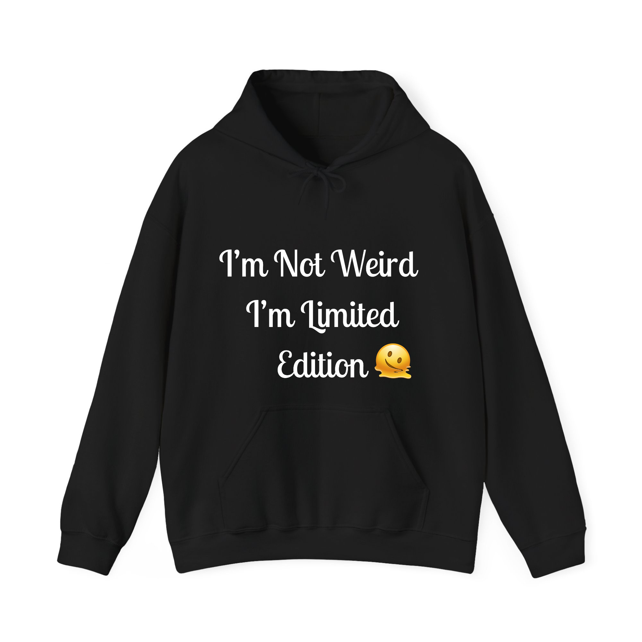 Black hoodie with text 'I'm Not Weird, I'm Limited Edition' on a white background