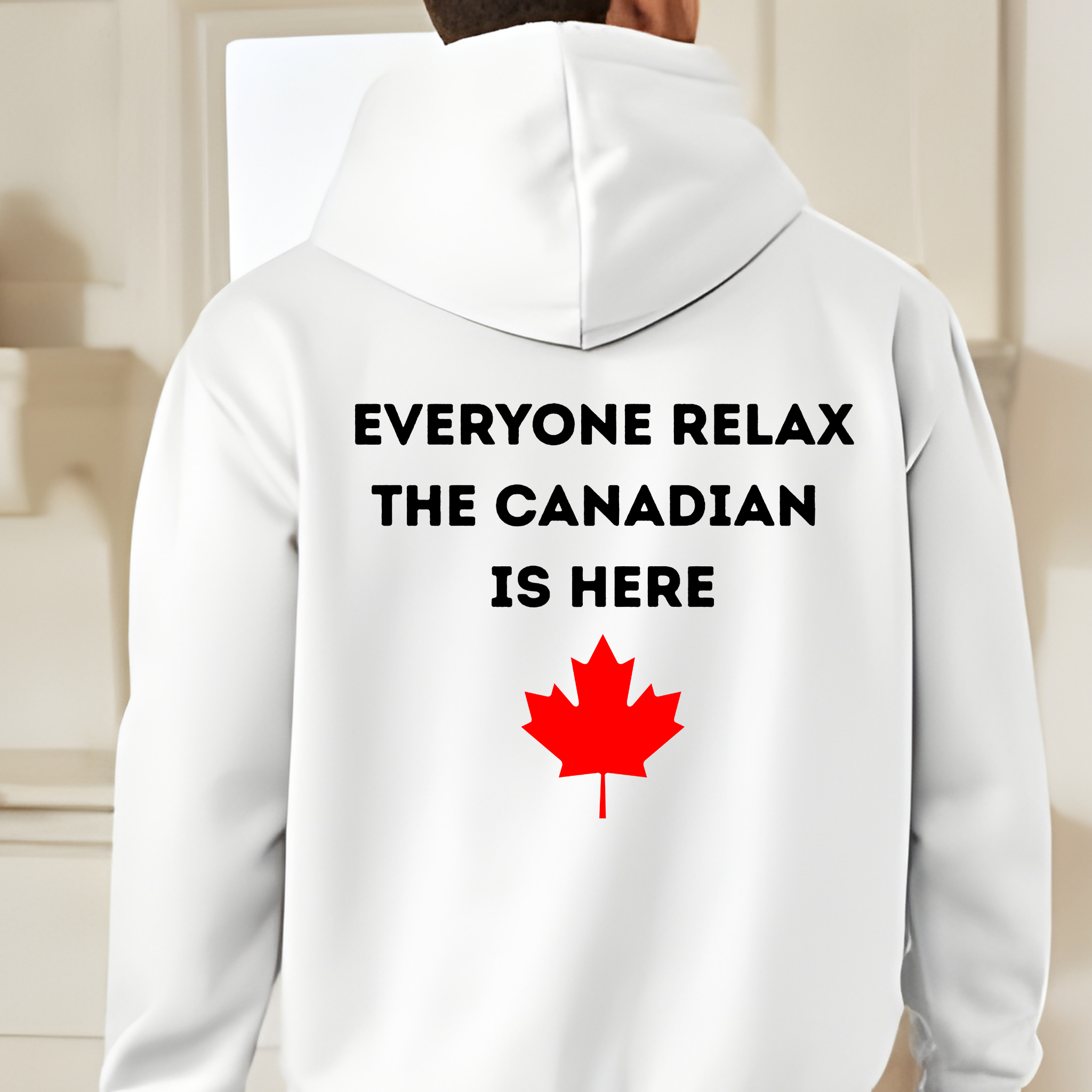 Canadian Pride Full-Zip Hoodie – "Everyone Relax The Canadian Is Here" Design